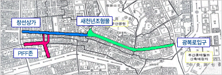 돌출형 간판설치 구간별 지도(광복로 입구~새천년조형물, 새천년조형물~창선상가,  PIFF존 쇼핑몰~부산극장, 동아데파트)